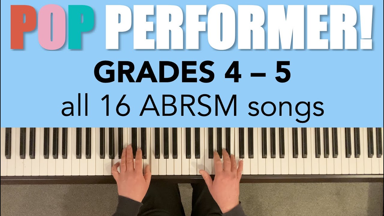 ABRSM POP PERFORMER! Piano Grades 4–5 | all 16 songs | sheet music link below