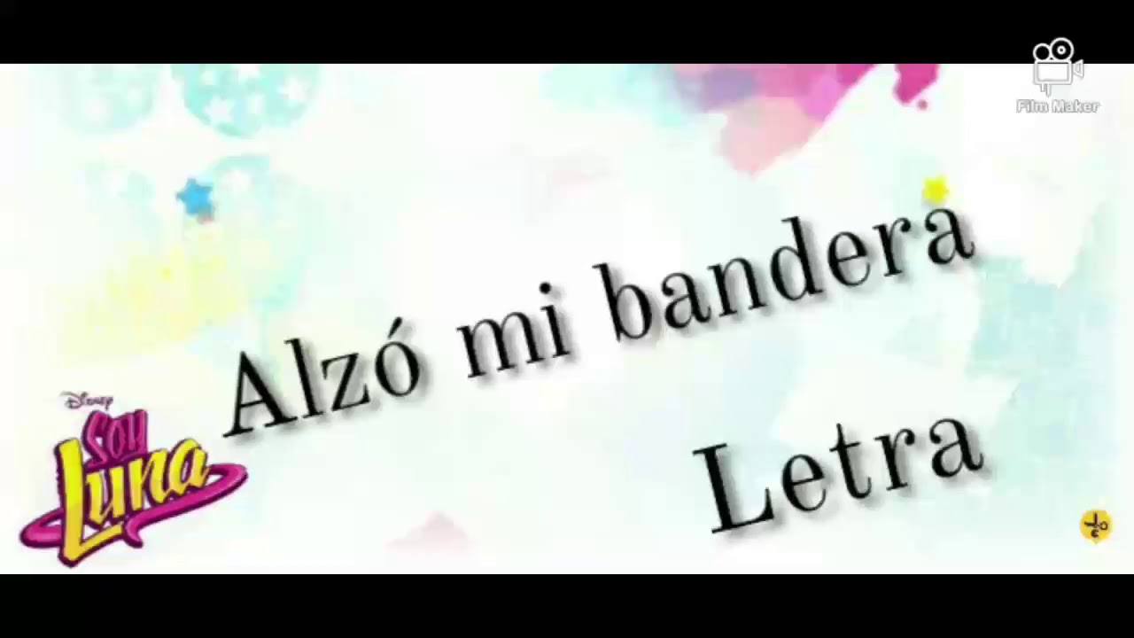 Soy Luna 2 - Alzó mi bandera (Letra/Lyrics)