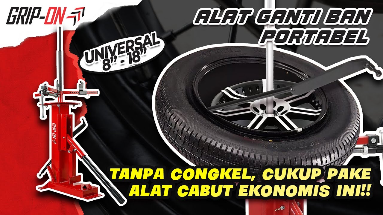 CONGKEL BAN? PAKE ALAT GANTI BAN PORTABLE GRIP ON PORTABLE TIRE CHANGER