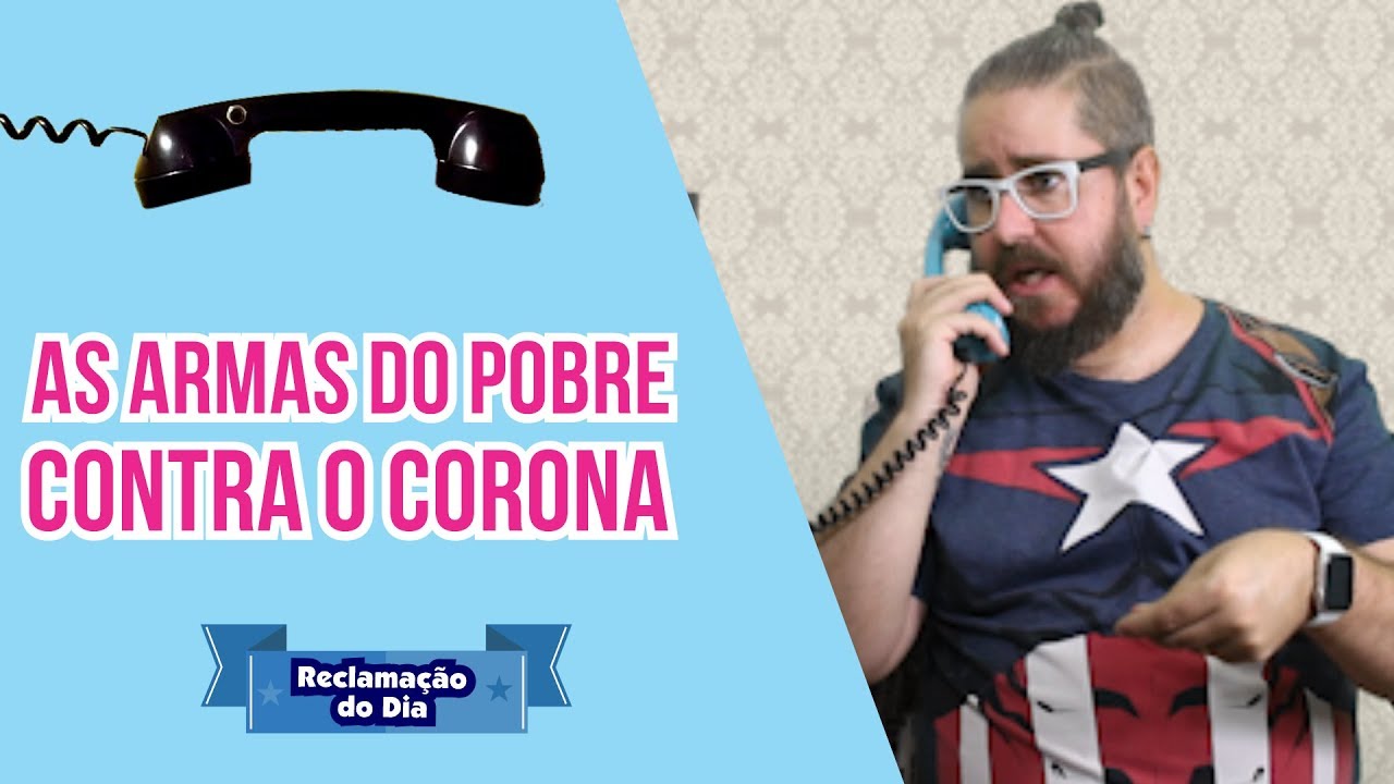 Reclamação do Dia: As armas do pobre contra o corona!! #Coronavirus