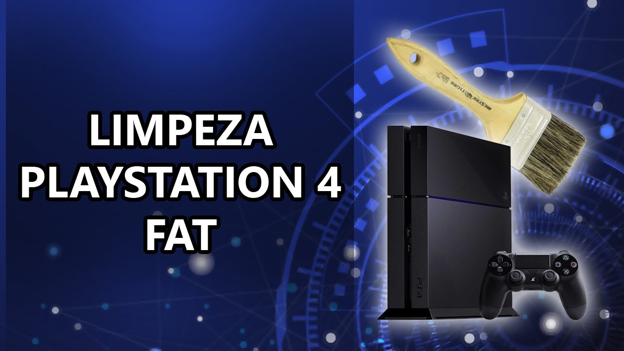 COMO LIMPAR PS4 FAT - Limpeza Playstation 4 - Gameplay do Boy