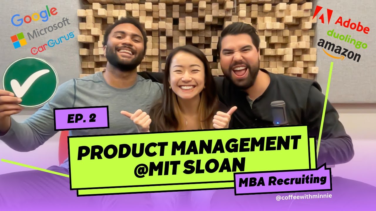 MBA Recruiting Series: Product Management Summer Internship, Tech, and MIT Sloan