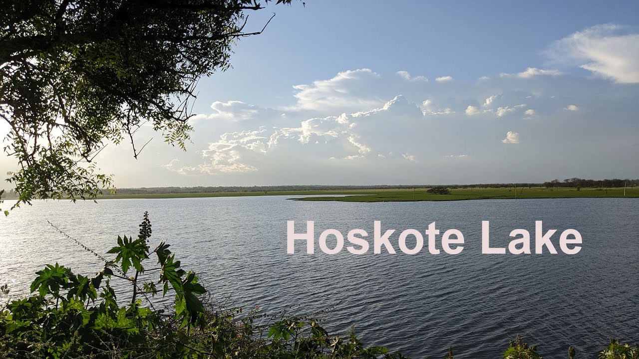 To Hoskote Lake Bangalore City