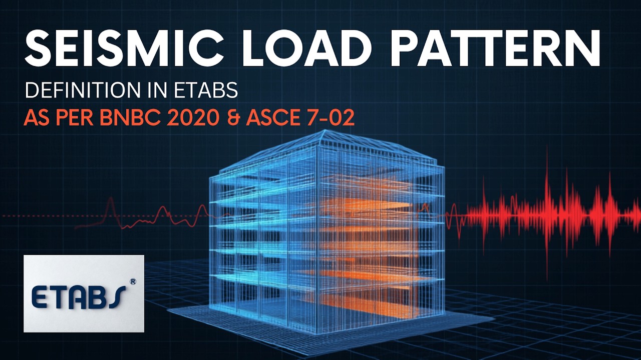 HOW TO DEFINE SEISMIC LOAD PATTERN IN ETABS AS PER BNBC 2020 & ASCE 7-02. #seismicdesign 