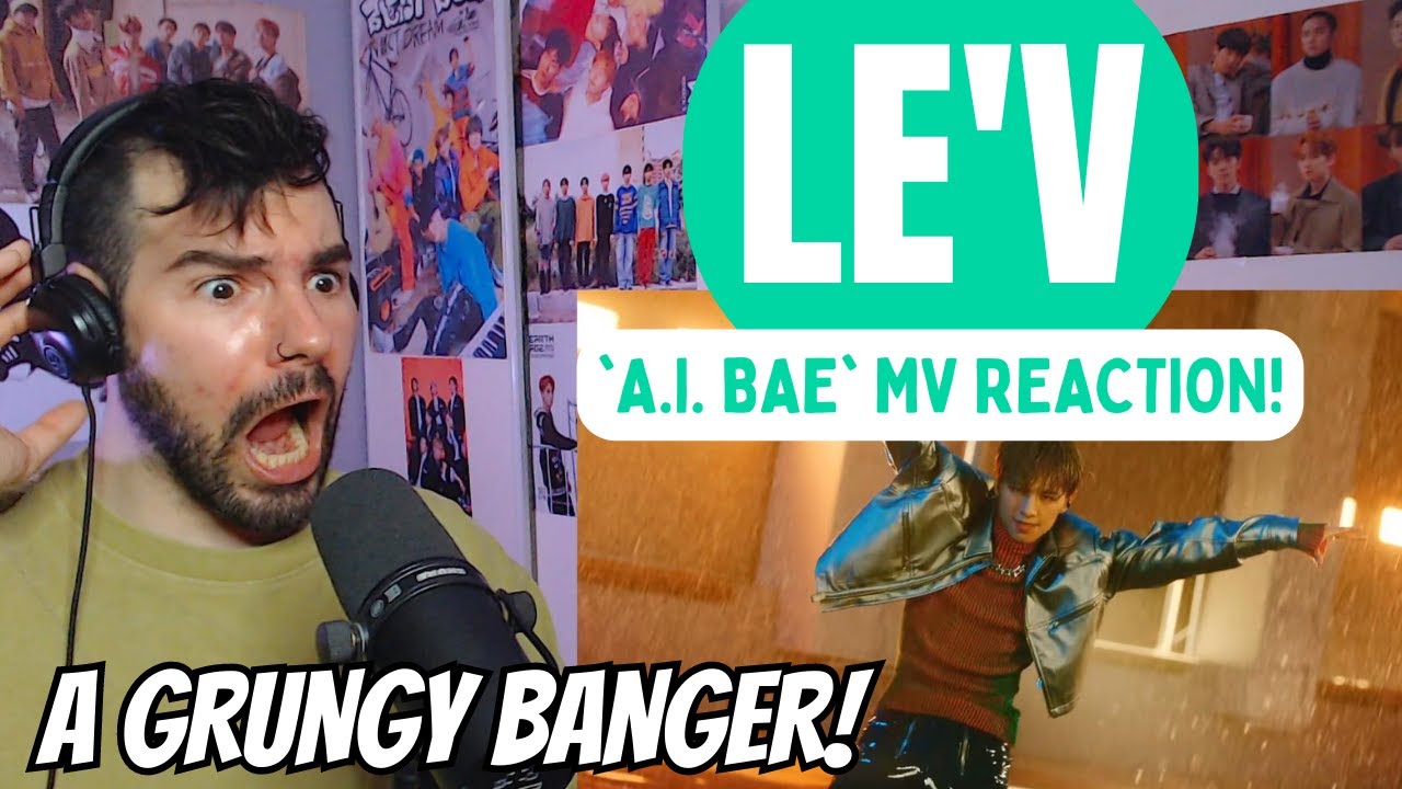 LE'V - 'A.I. Bae' MV Reaction!