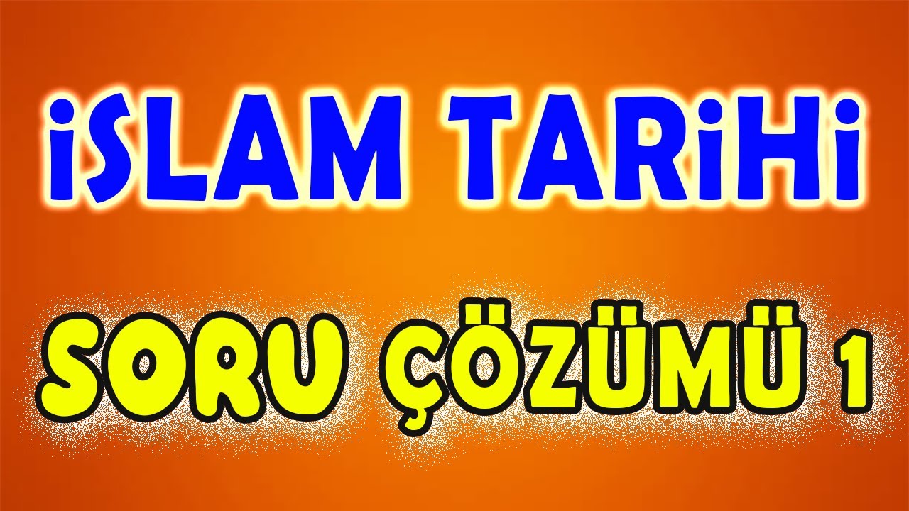 İslam Tarihi 1 - Soru Çözümü Genel Tekrar - YKS TARİH 2024