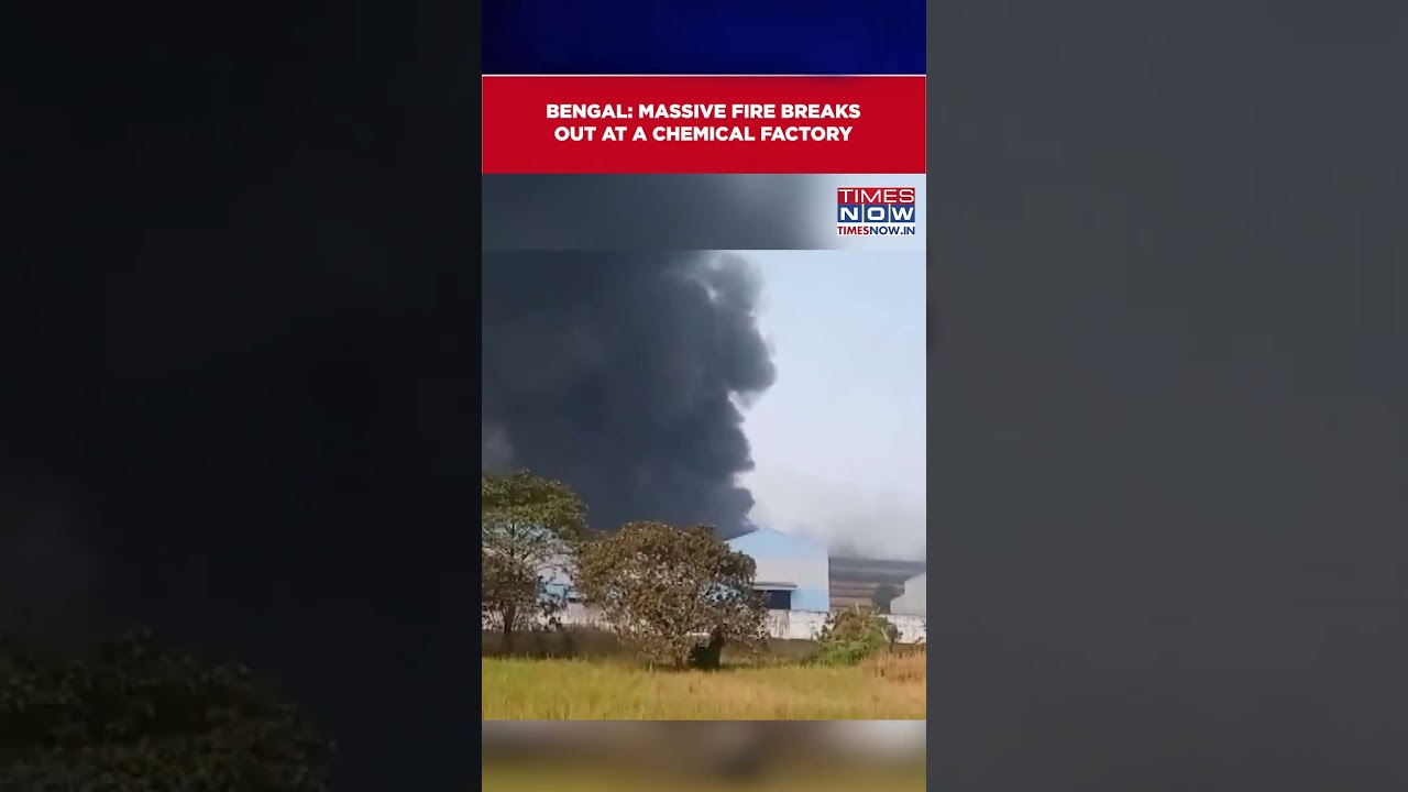 Massive Fire Breaks Out at a Chemical Factory In West Bengal's Howrah | Watch Video #shorts