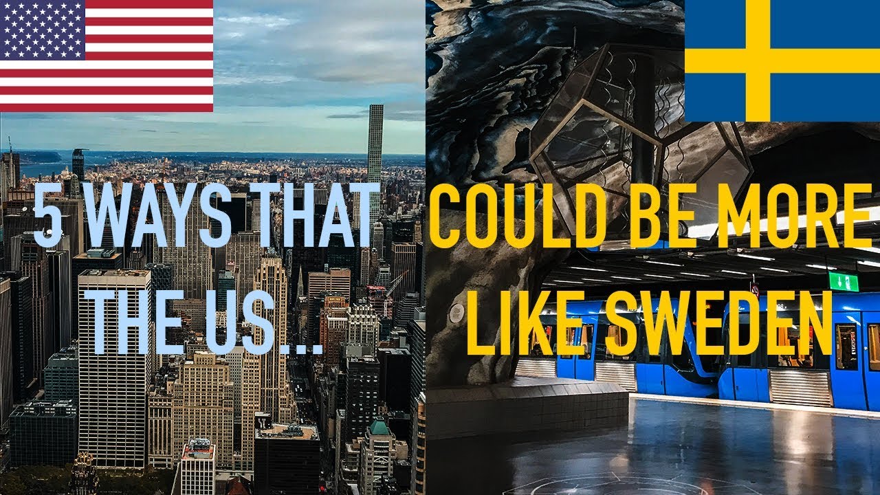 5 Ways The US Could Be More Like Sweden