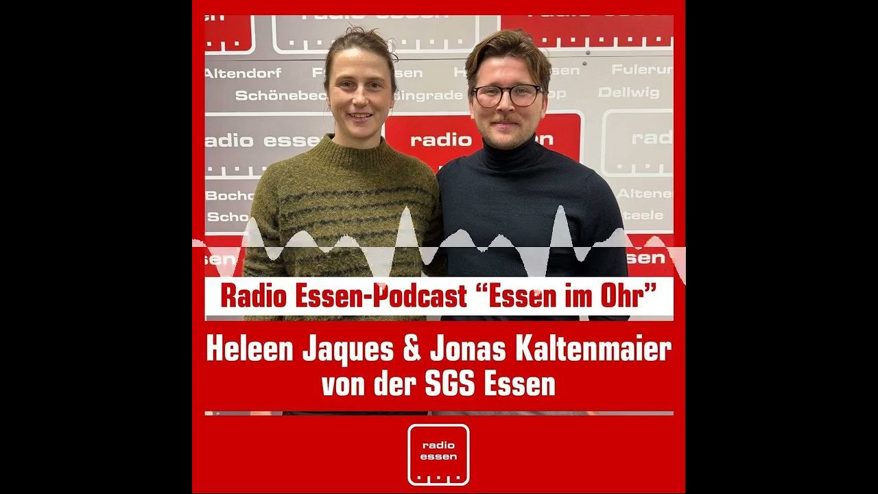 #152 Podcast Essen im Ohr mit Heleen Jaques und Jonas Kaltenmaier von der SGS Essen