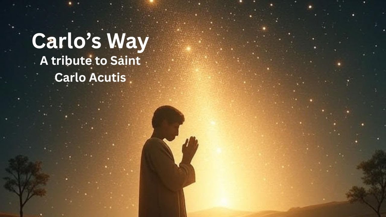 Carlo’s Way: A Tribute to Saint Carlo Acutis