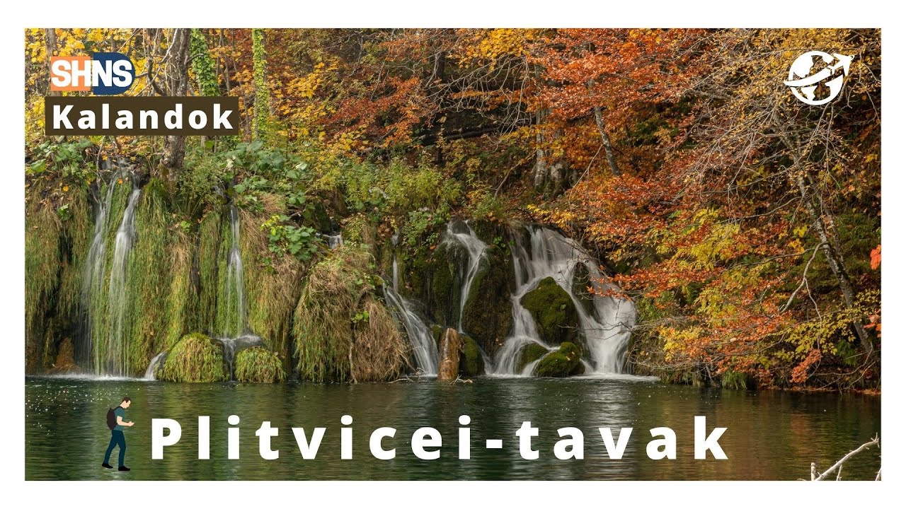 Plitvicei-tavak gyalogtúra 1.nap | SK#2