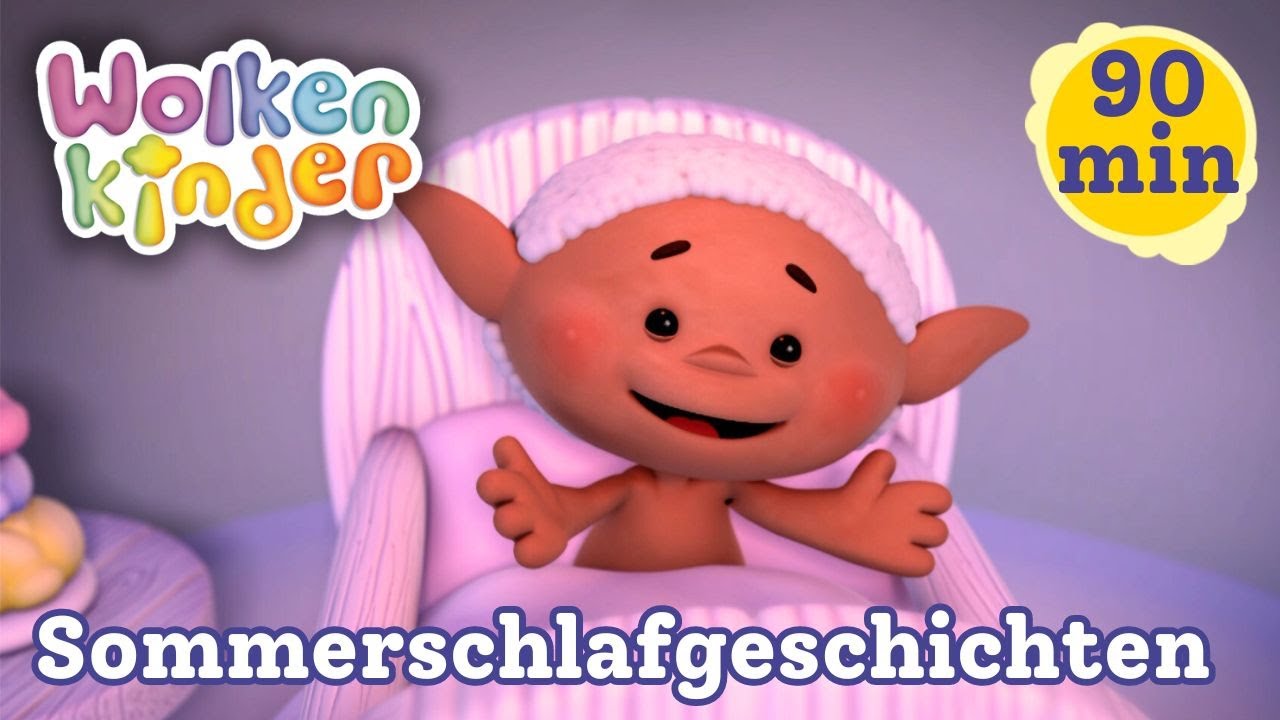 Sommer-Schlafgeschichten für vor dem Schlafengehen 😴 | Wolkenkinder-Offiziell