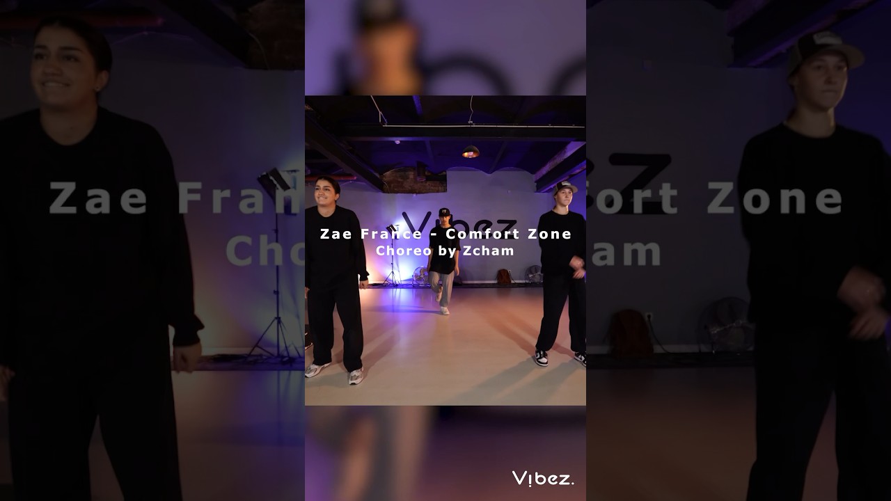 Zae France - Comfort Zone Choreo by Zcham #dance