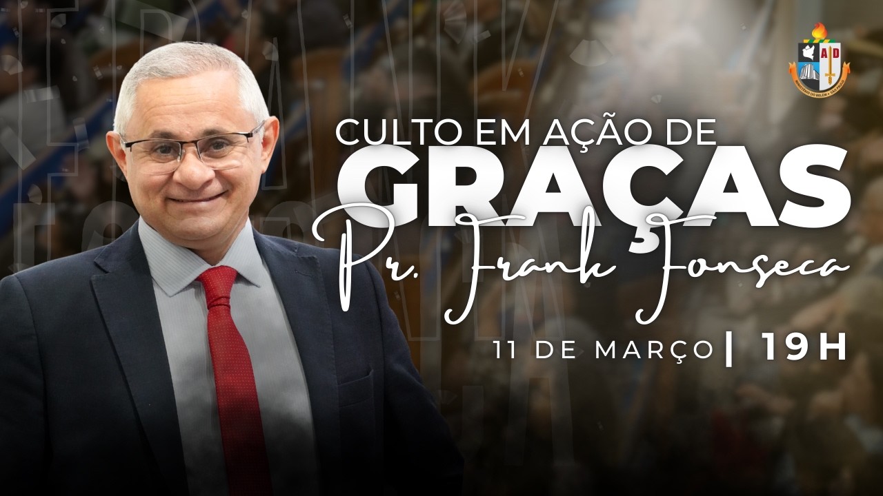 CULTO EM AÇÃO DE GRAÇAS - PR. FRANK FONSECA | 11/03/2026 | AD BELÉM BARUERI