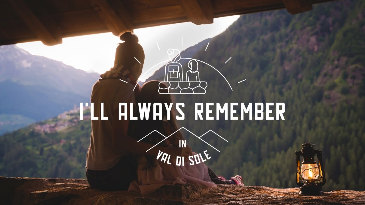 I'll always remember Val di Sole, Italy