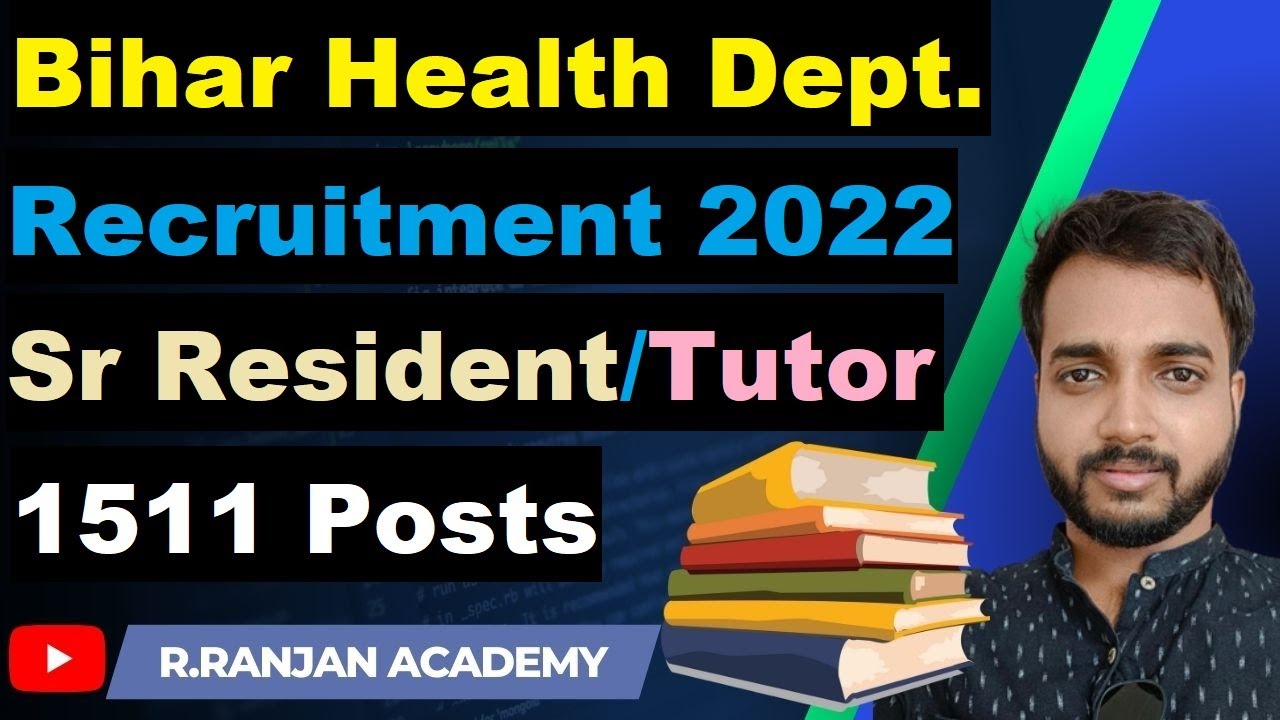 Bihar Health Department New Recruitment 2022 For 1511 Vacancies | R.Ranjan Academy