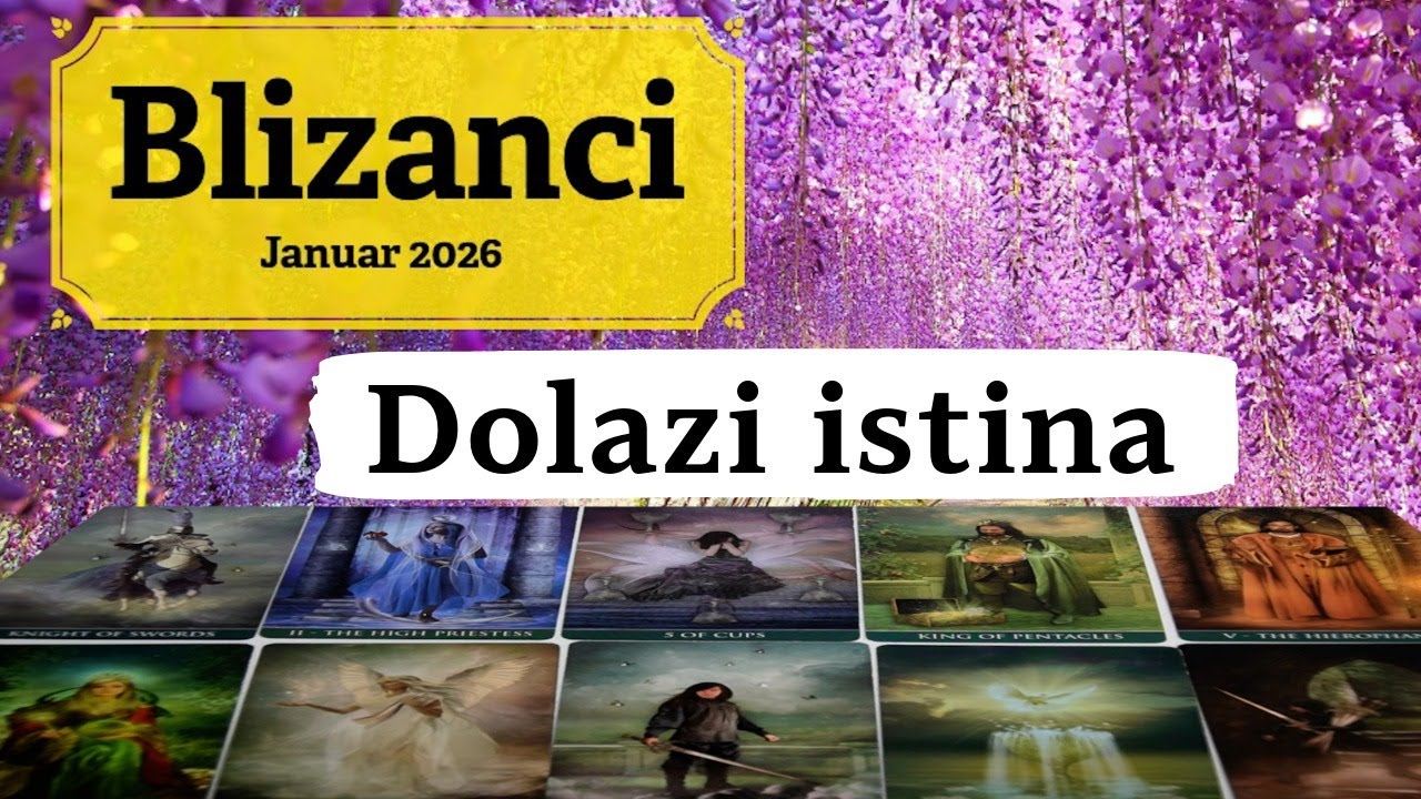 Blizanci ~ dolazi istina ~ Januar 2026