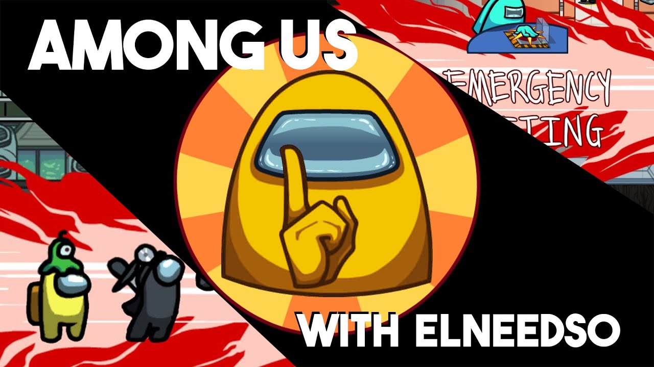 THEN WHO WAS PHONE? | Among Us with Elneedso