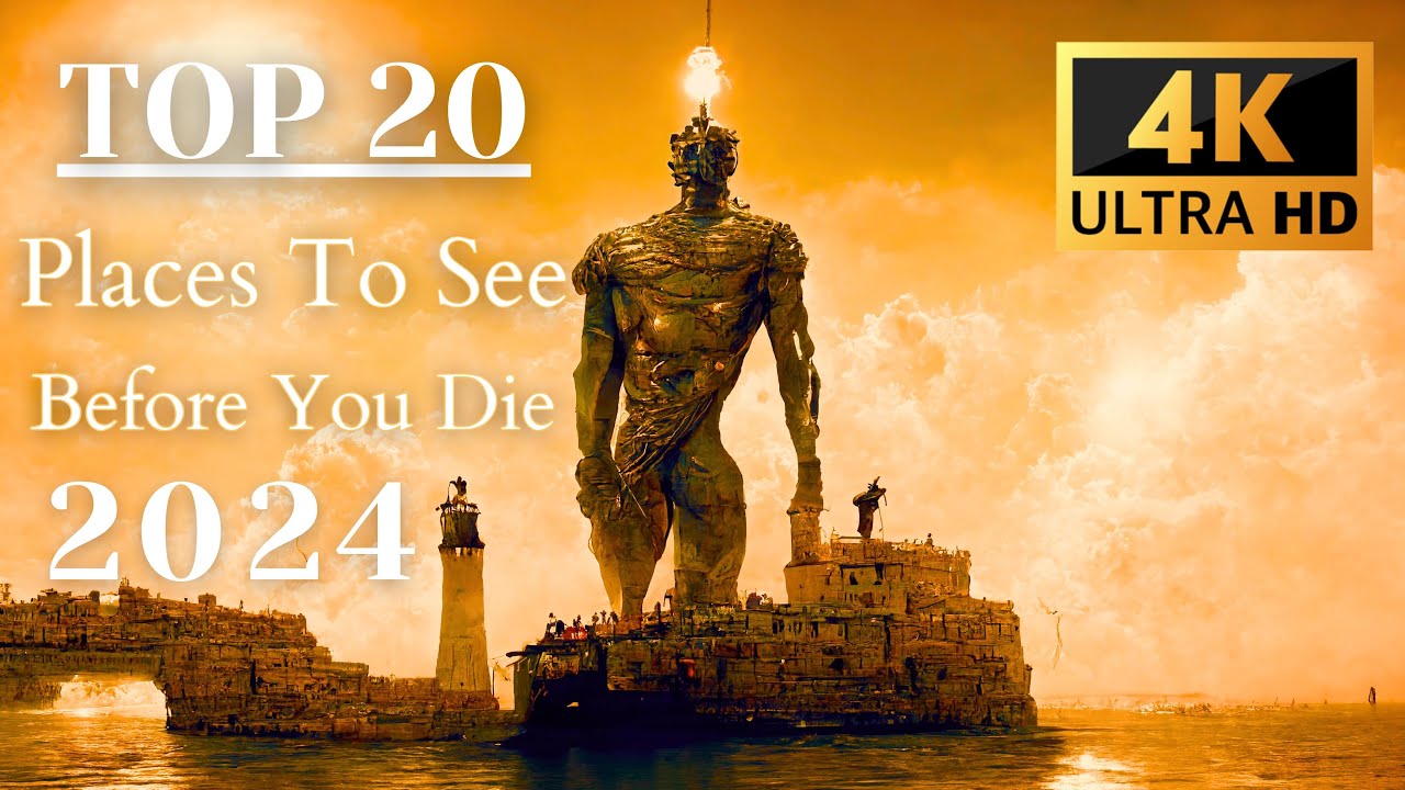 Top 20 Unforgettable Destinations You Can't Miss - 4K Travel Guide