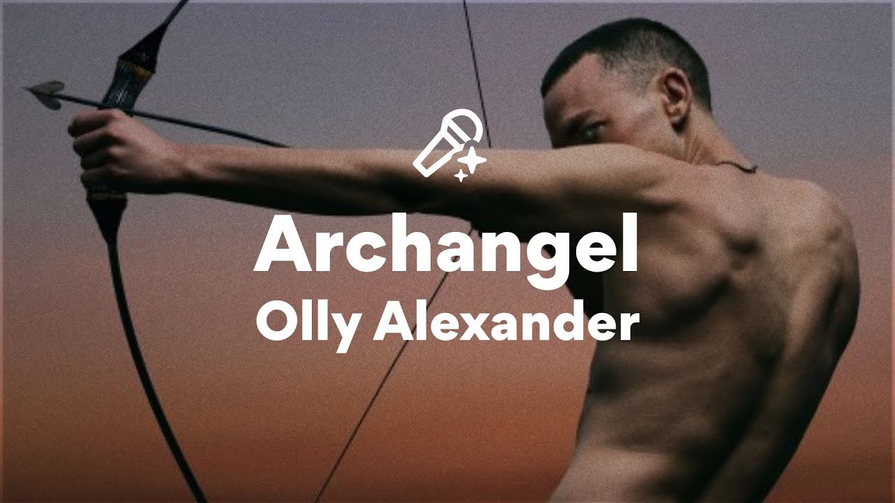 Olly Alexander, Archangel (Lyrics)
