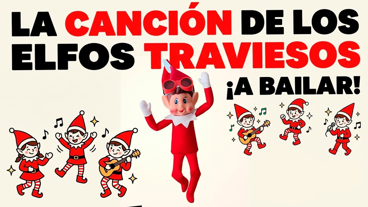 La Canción Viral del ELFO TRAVIESO Que Todos Los Niños Cantan