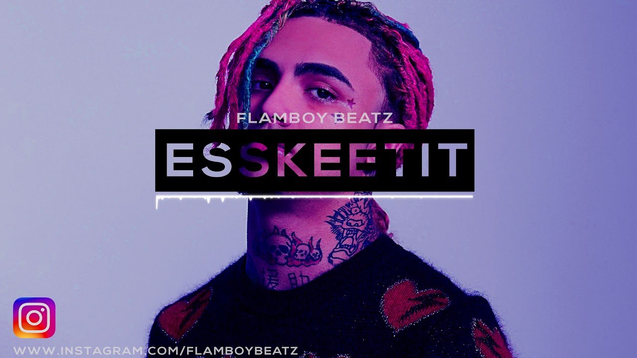ESSKEETIT - Lil Pump X SmokePurpp Type Beat / Instrumental - Prod By Flamboy
