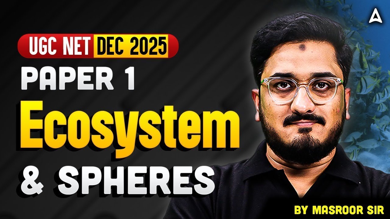 UGC NET Paper 1 | UGC NET People Development And Environment Ecosystem & Spheres By Masroor Sir