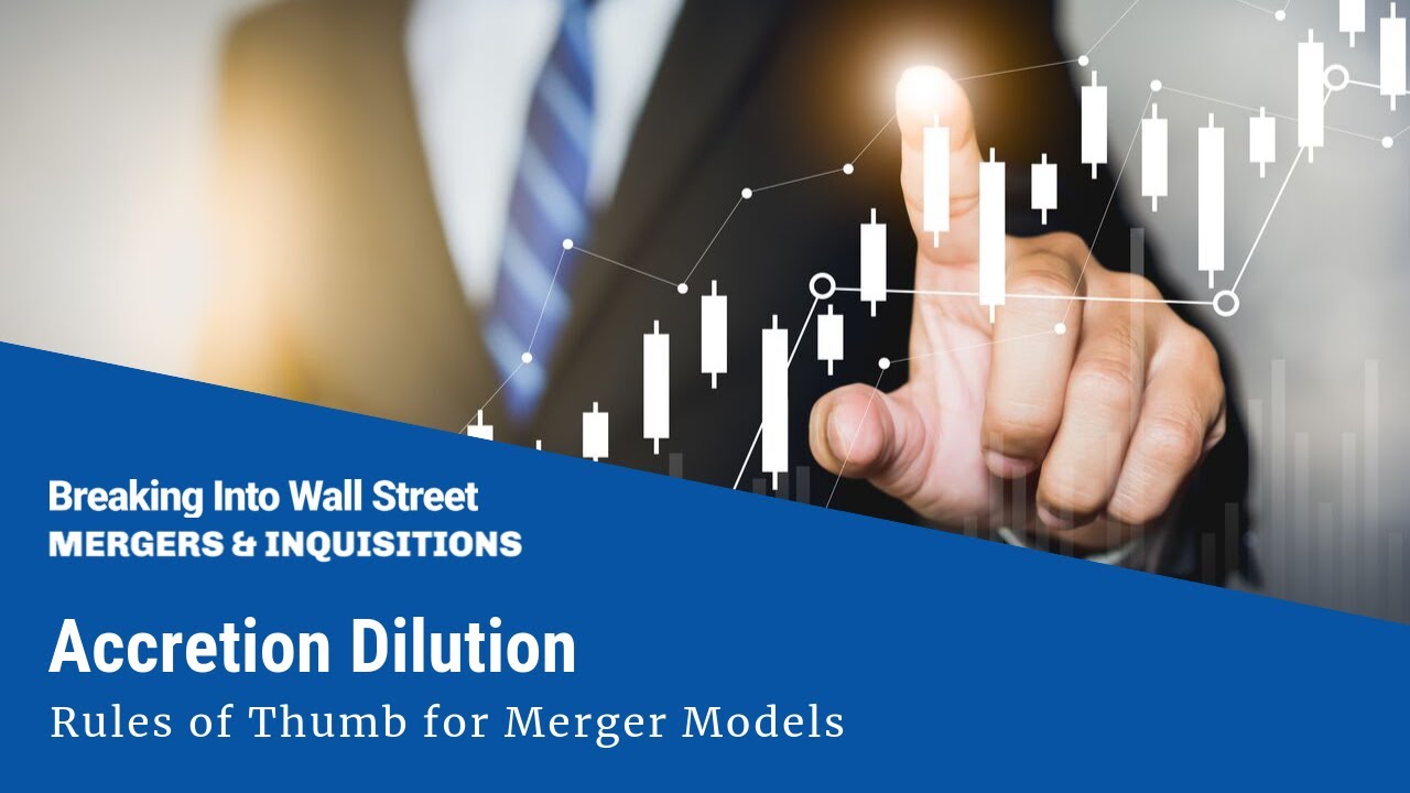 Accretion Dilution - Rules of Thumb for Merger Models
