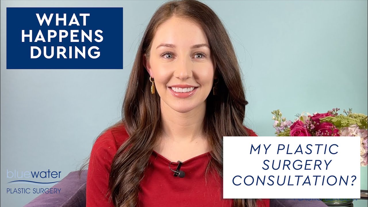 What Happens During My Plastic Surgery Consultation | Blue Water Plastic Surgery | Raleigh