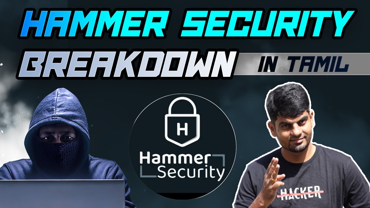 Hammer security breakdown | Cyber voyage | In Tamil