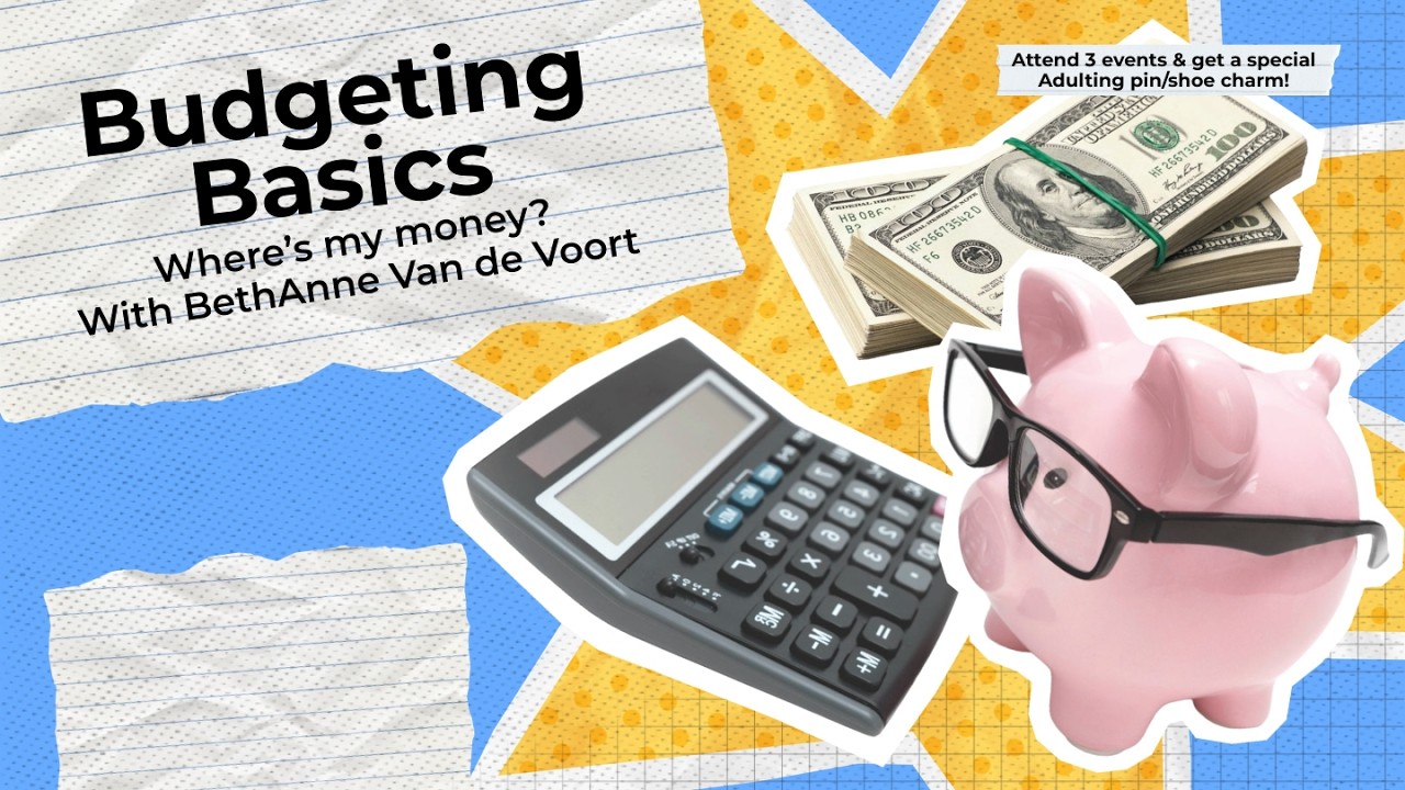 Adulting 101: Budgeting Basics