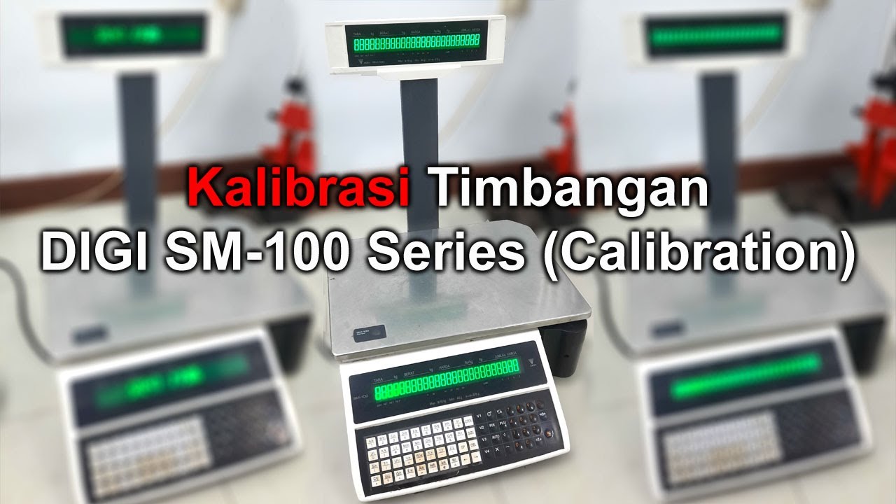 Kalibrasi Timbangan DIGI SM-100 Series (Calibration)