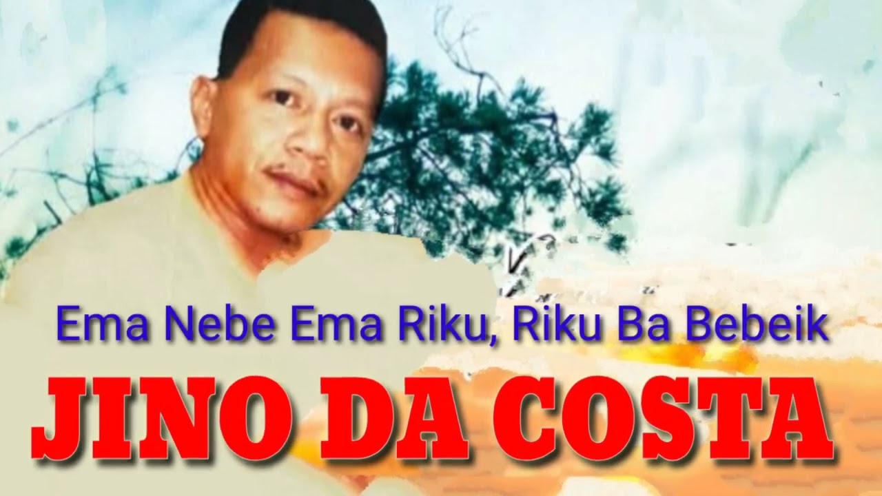 Ema Nebe Ema Riku, Riku Ba Bebeik - Voc. Jino da Costa