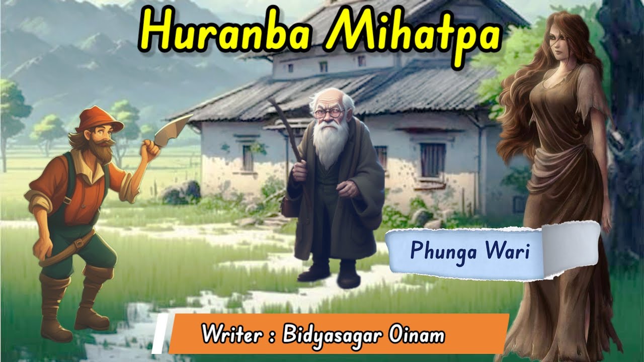 HURANBA MIHATPA || Phunga Wari