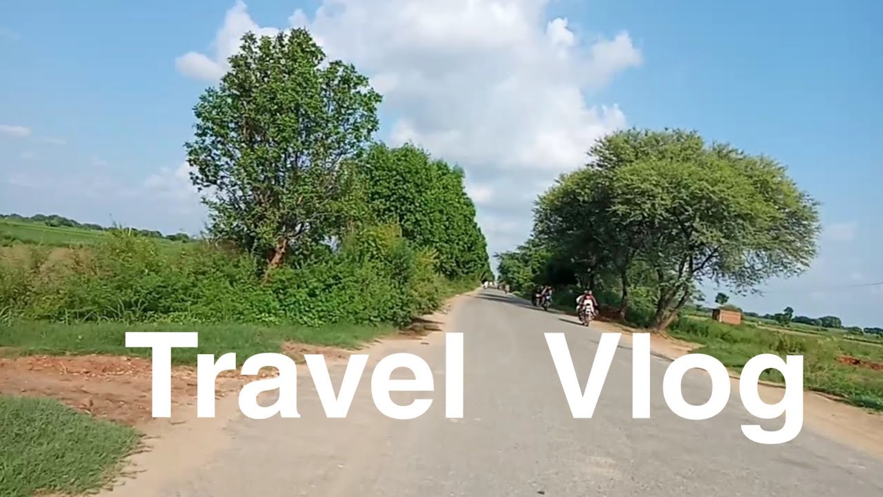 Travel Vlog | Beautiul Pakistan | Punjab Vlog | Life And Taste With Qaiser