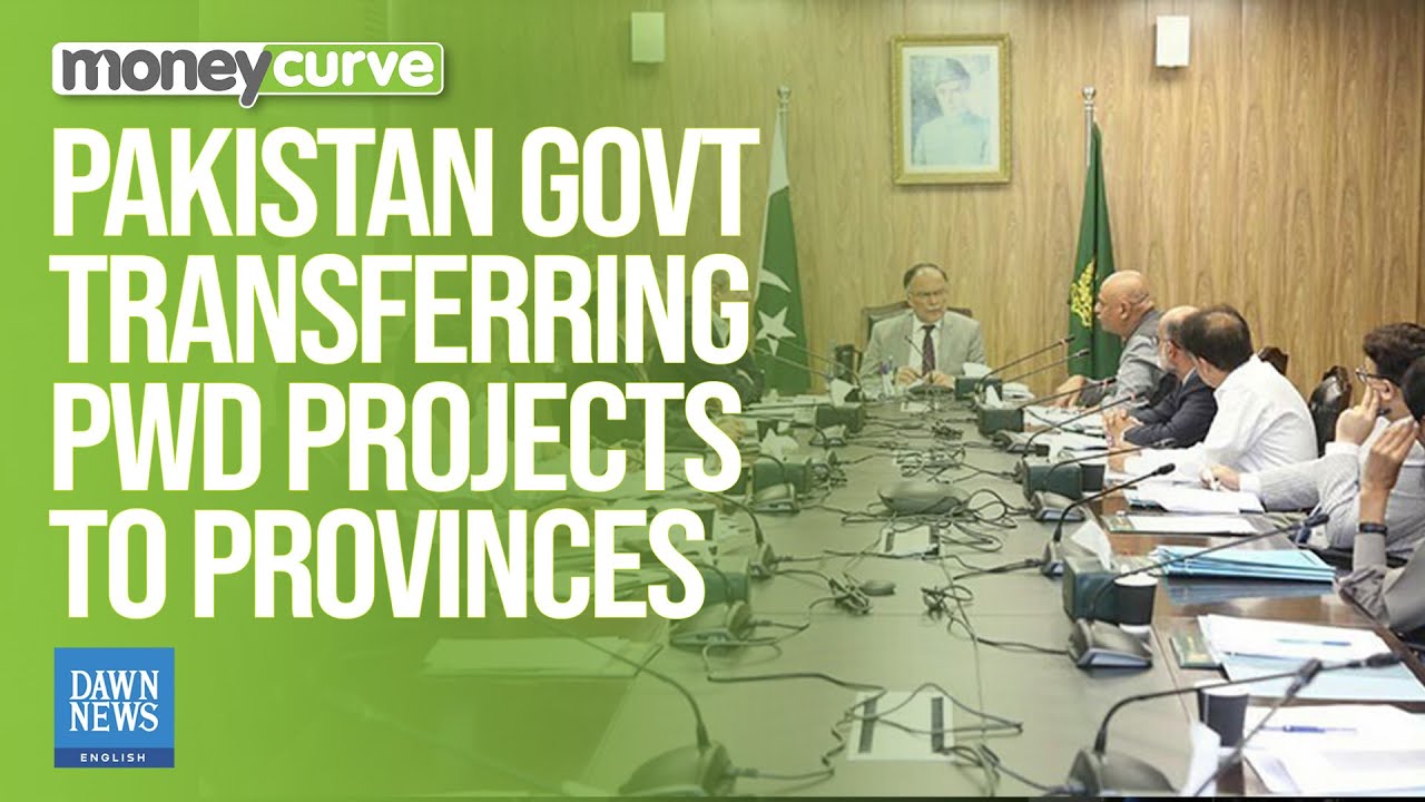 Pakistan Govt Transferring PWD Projects to Provinces | Dawn News English