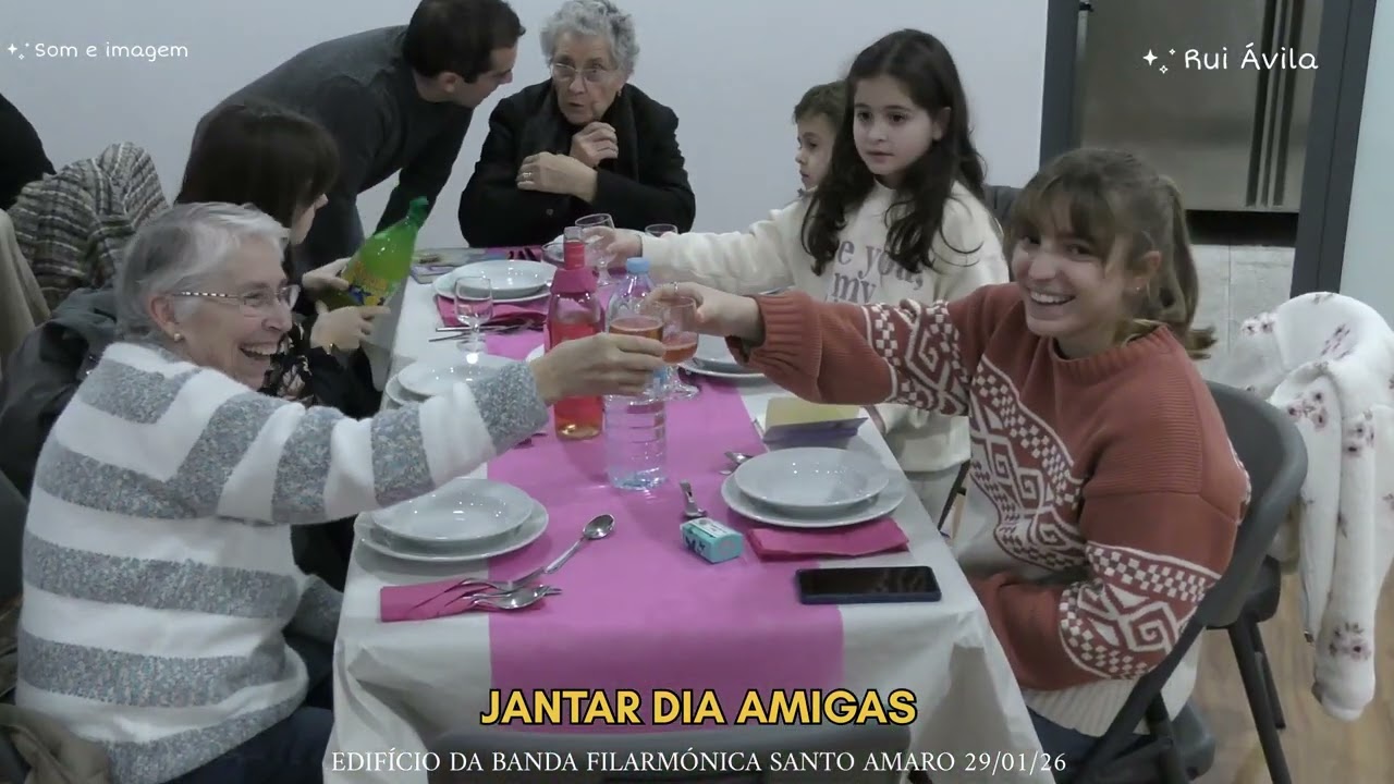 Jantar dia Amigas, Edifício da Banda Filarmónica Santo Amaro, 29/01/26