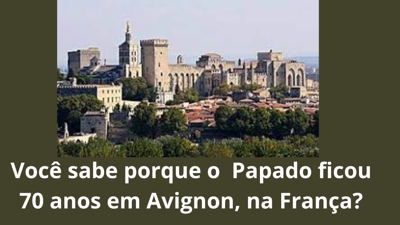 O Papado em Avignon na Fran&ccedil;a