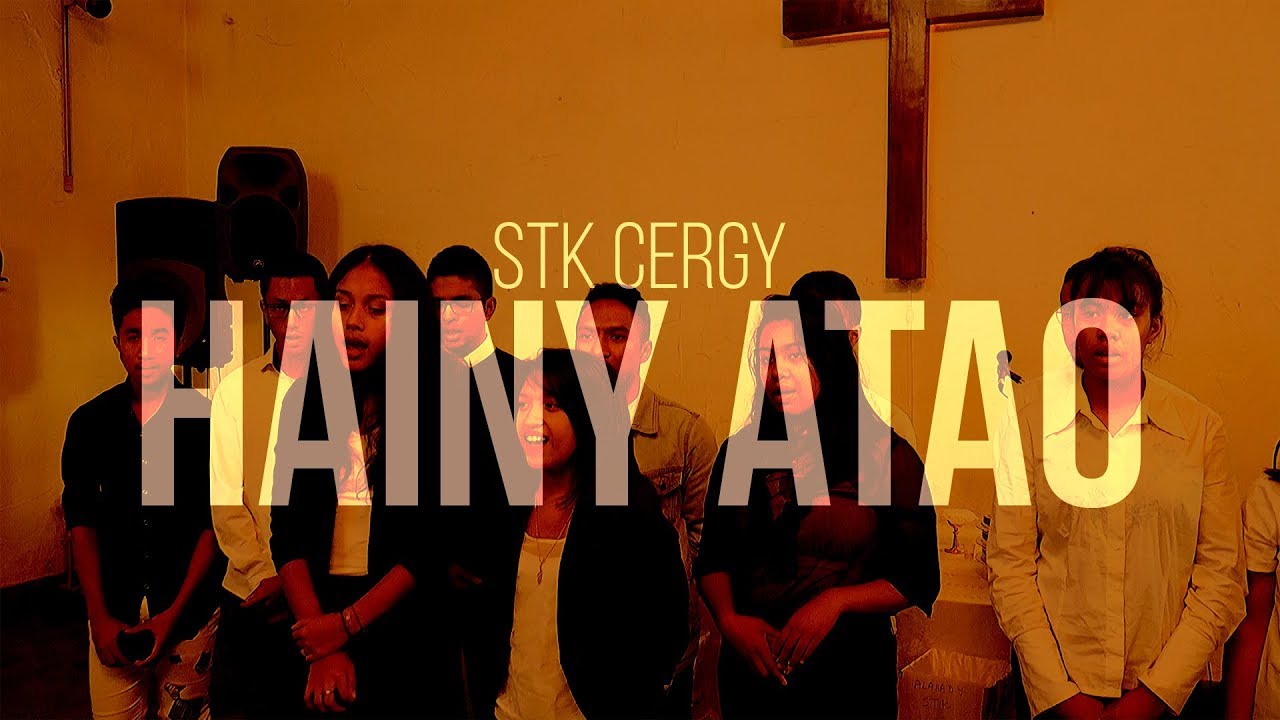 STK Cergy | Hainy Atao - The Singers of Jesus