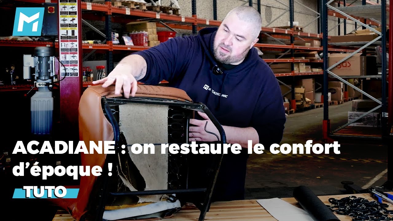 ACADIANE : on restaure le confort d’époque ! - MECATECHNIC