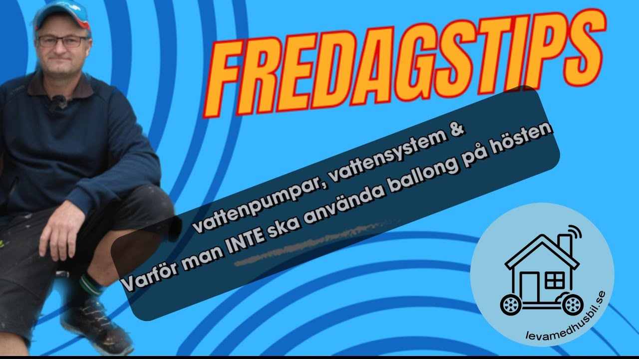 Vattenpumpar, backventiler och varför man INTE ska använda ballong på hösten