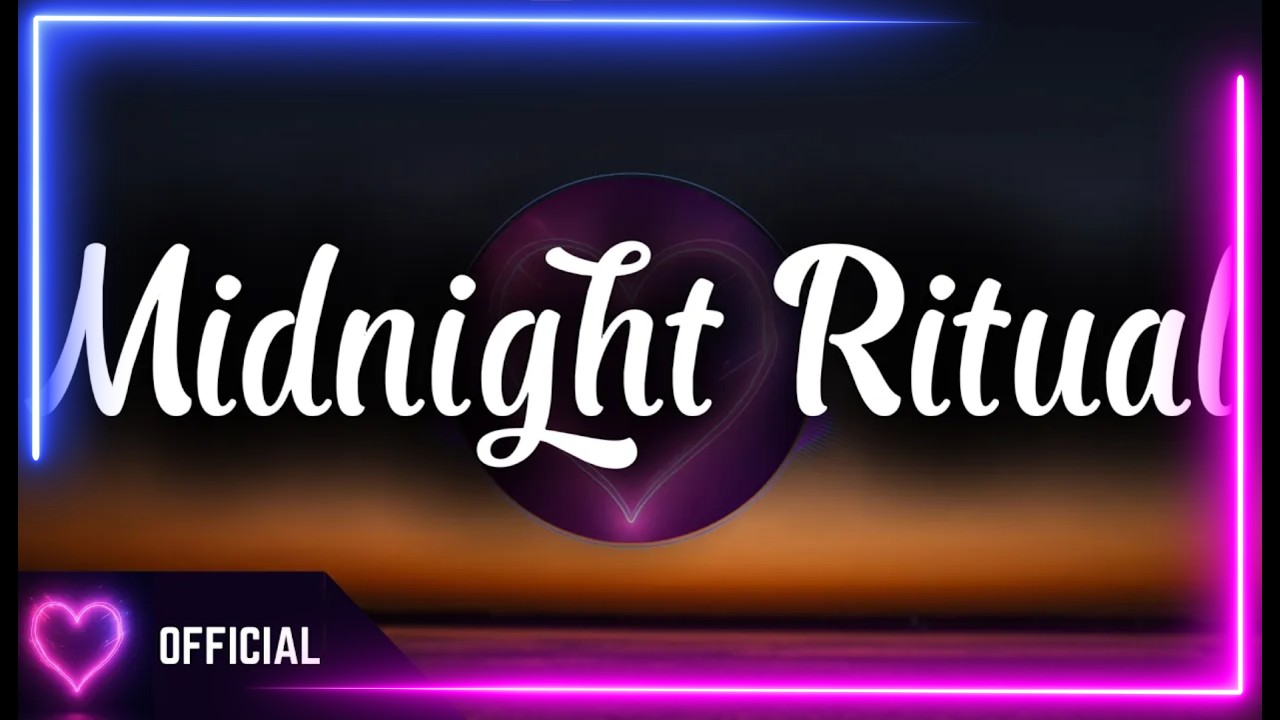 🌙 Our Secret Only Happens After Midnight | Midnight Ritual (Lyrics)