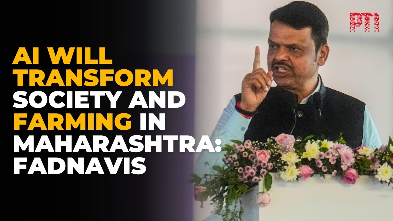 AI to revolutionise society and agriculture, says Maharashtra CM Devendra Fadnavis
