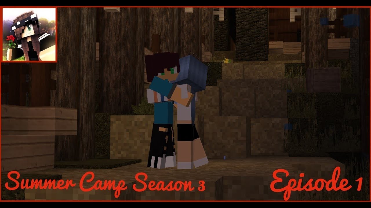SummerCamp-S3-Ep1-Were back..(MinecraftCustomRoleplay)