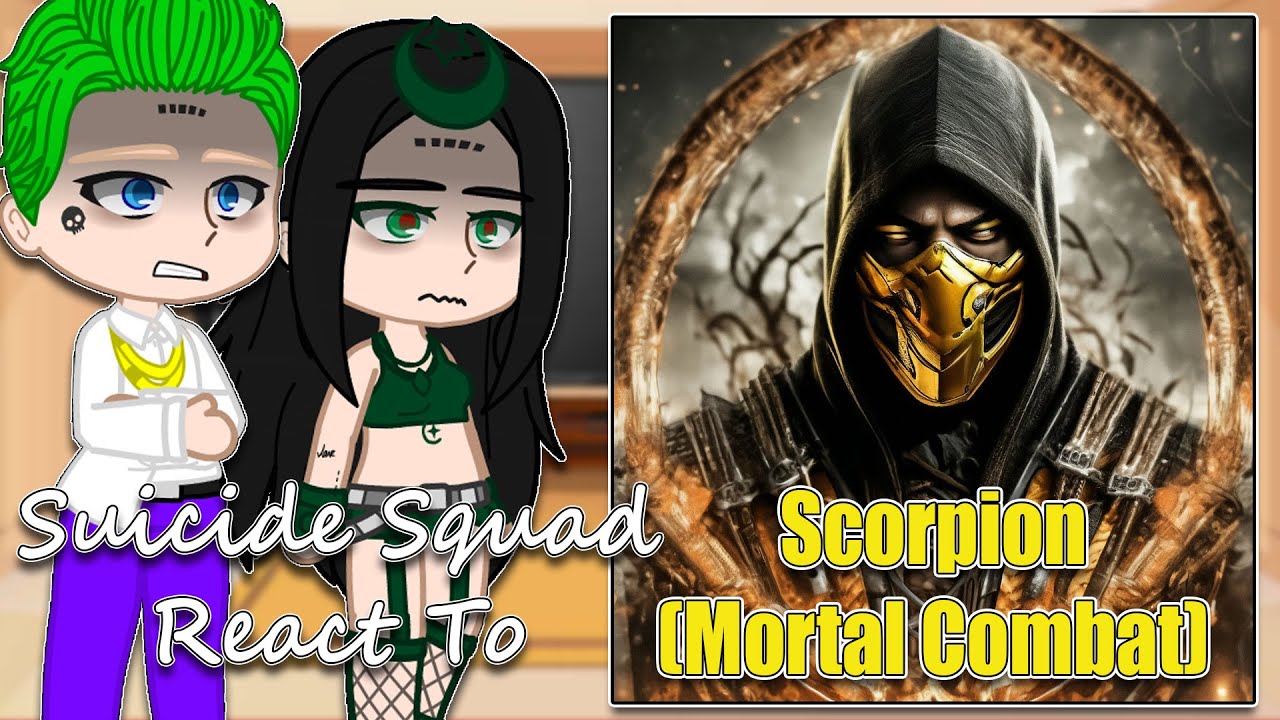 Suicide Squad React To Scorpion | Gacha Club | Full Video
