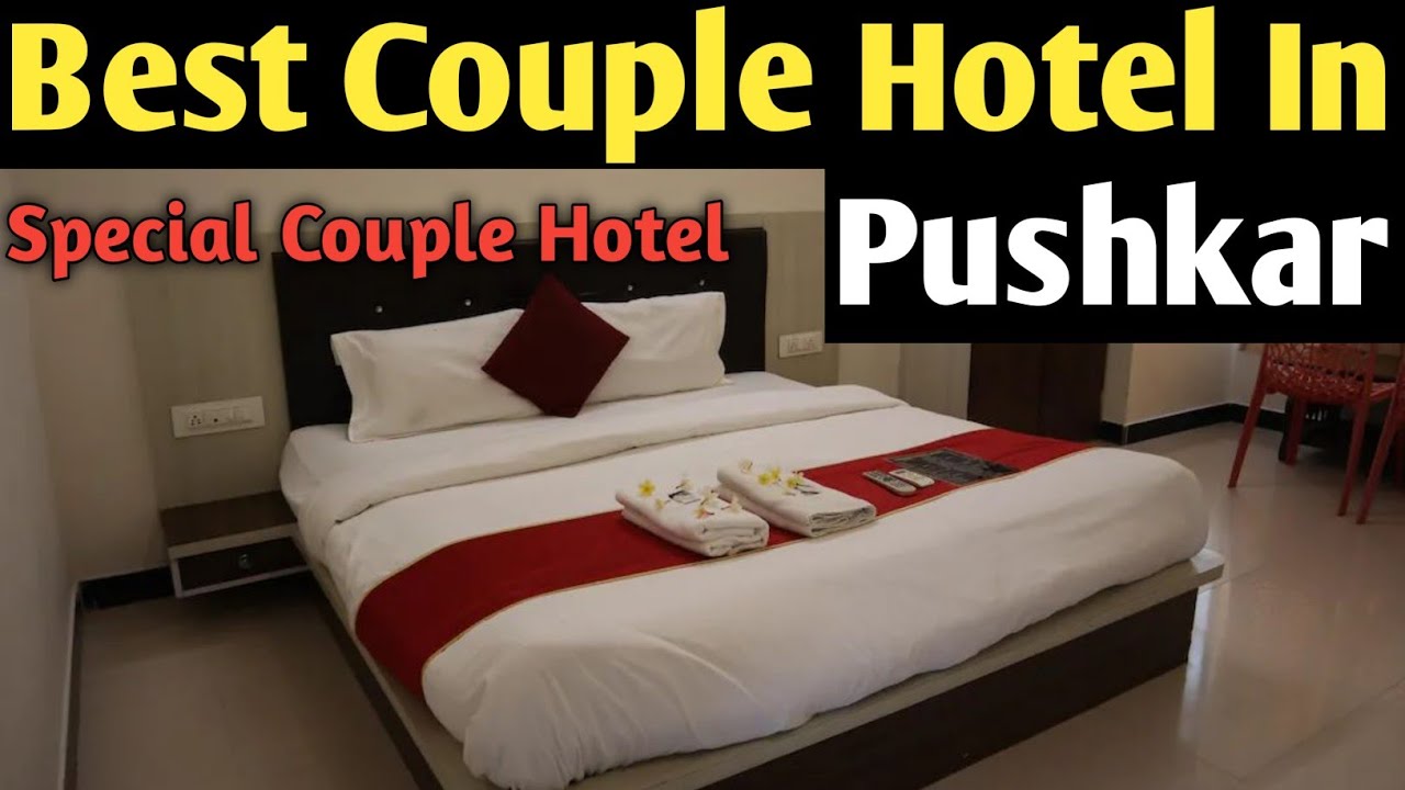 BEST COUPLE HOTEL IN PUSHKAR BEST BUDGET HOTEL IN PUSHKAR SPECIAL COUPLE HOTEL