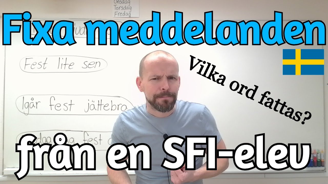 Fixa meddelanden från en elev (Gör korrekta meningar) SFI