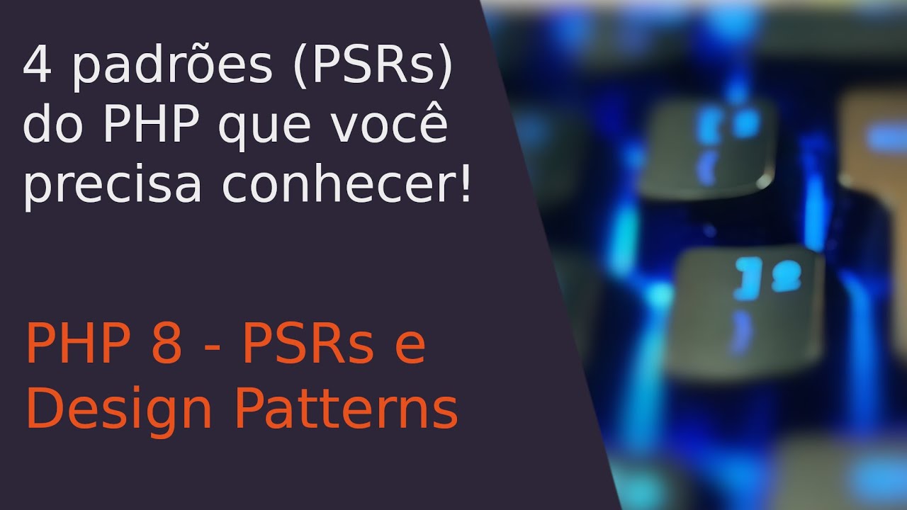 4 padrões de mercado (PSRs) do PHP que você precisa conhecer!