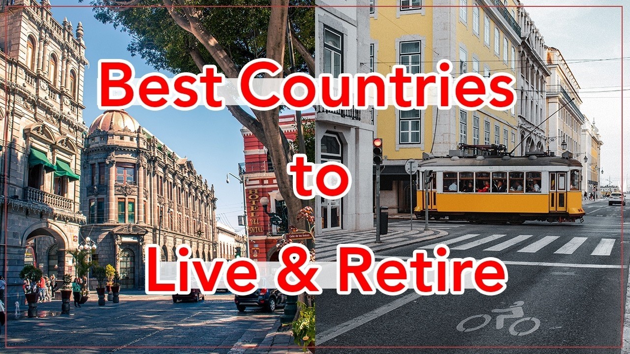 10 Best Countries to Retire in 2026 (Affordable, Safe & Great for Families)