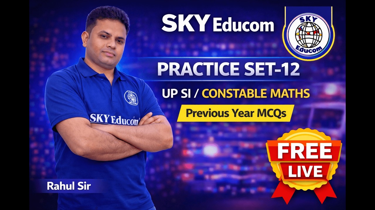 UP SI /Constable Maths Practice Set-12 | Previous Year MCQs  Free Live Class by Rahul Sir SKY Educom